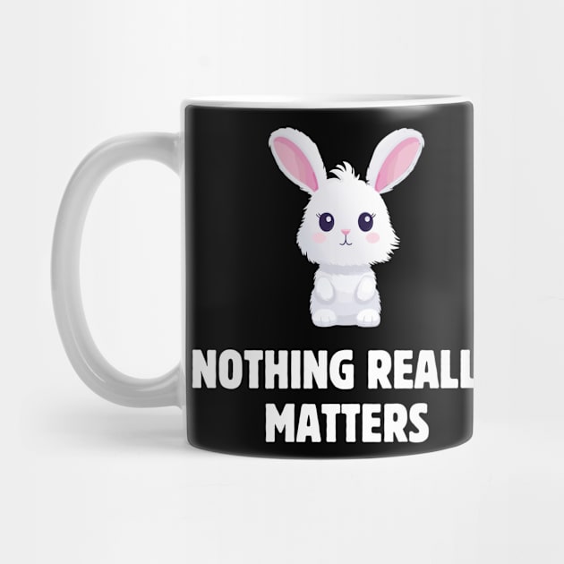 Nothing really matters by Meow Meow Designs